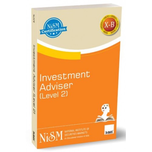 Taxmann's Investment Adviser Level 2 (X: B) by NISM | National Institute of Securities Markets
